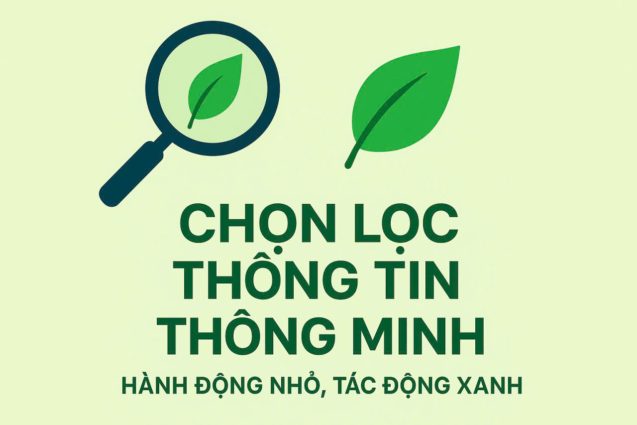 Chọn lọc thông tin thông minh – Hành động nhỏ, tác động xanh TV_TTTT_0053